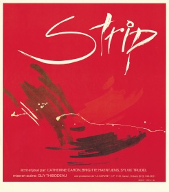 Pièce «Strip» au Théâtre d’la Corvée, 1980