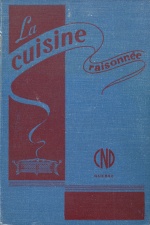 La cuisine raisonnée, 4e édition, 1943. © Congrégation de Notre-Dame.