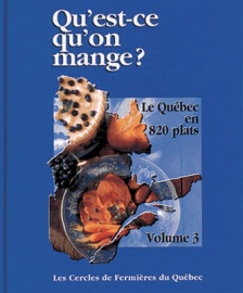 Livre «Quest-ce quon mange?» volume 3, publié par les Cercles de Fermières du Québec, 496 pages