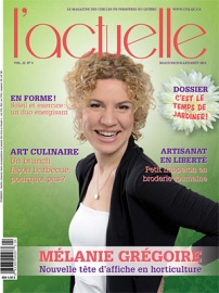 LActuelle, le magazine officiel des Cercles de Fermières du Québec, publié à 50 000 exemplaires