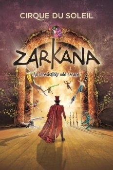 Affiche de «Zarkana», spectacle du Cirque du Soleil, 2011